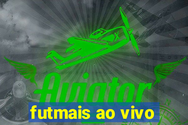 futmais ao vivo